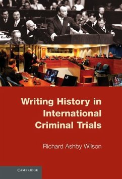 Cover Writing History in International Criminal Trials (eBook, ePUB)