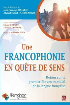 Une francophonie en quete de sens (eBook, PDF) - Jean-Francois Simard