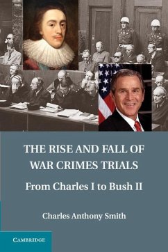 Rise and Fall of War Crimes Trials (eBook, ePUB) - Smith, Charles Anthony