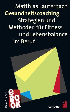 Gesundheitscoaching (eBook, ePUB) - Lauterbach, Matthias