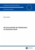 Die Souveraenitaet der Gliedstaaten im Deutschen Bund (eBook, ePUB)
