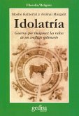 Idolatría (eBook, PDF) Idolatría (eBook, PDF)
