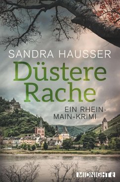 Düstere Rache / Rhein-Main-Krimi Bd.3 (eBook, ePUB) - Hausser, Sandra