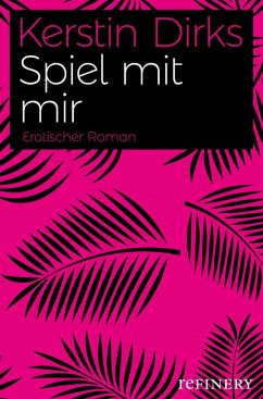 Spiel mit mir (eBook, ePUB) - Dirks, Kerstin