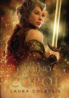 El camino hacia Copol (eBook, ePUB) - Colaysis, Laura