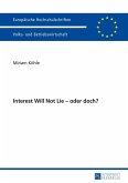Interest Will Not Lie - oder doch? (eBook, PDF)