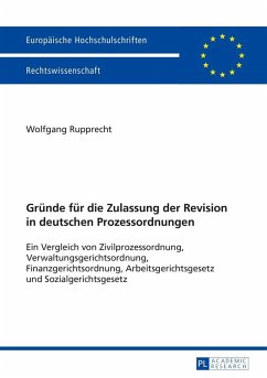 Gruende fuer die Zulassung der Revision in deutschen Prozessordnungen (eBook, ePUB) - Wolfgang Rupprecht, Rupprecht