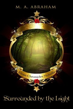 Cover Surrounded by the Light (The Elven Chronicles, #18) (eBook, ePUB)