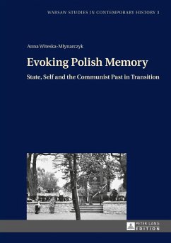 Evoking Polish Memory (eBook, PDF) - Witeska-Mlynarczyk, Anna