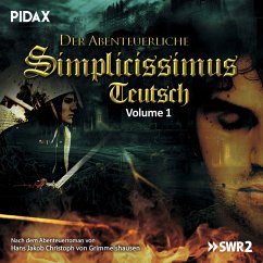 Der abenteuerliche Simplicissimus Teutsch, Vol. 1 (MP3-Download) - von Grimmelshausen, Hans