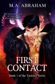 First Contact (Book 1 of the Tantalus Series) (eBook, ePUB) First Contact (Book 1 of the Tantalus Series) (eBook, ePUB)