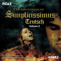 Der abenteuerliche Simplicissimus Teutsch, Vol. 2 (MP3-Download) - von Grimmelshausen, Hans