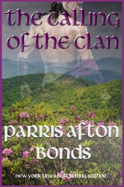 The Calling of the Clan (eBook, ePUB) - Bonds, Parris Afton