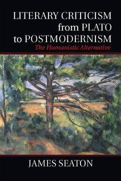 Literary Criticism from Plato to Postmodernism (eBook, ePUB) - Seaton, James