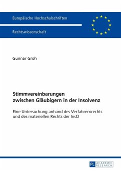 Stimmvereinbarungen zwischen Glaeubigern in der Insolvenz (eBook, ePUB) - Gunnar Groh, Groh
