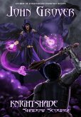 Knightshade: Shadow Scourge (eBook, ePUB) Knightshade: Shadow Scourge (eBook, ePUB)