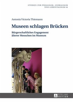 Museen schlagen Bruecken (eBook, ePUB) - Antonia Thiemann, Thiemann