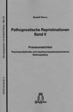 Pathognostische Repristinationen Band II - Heinz, Rudolf