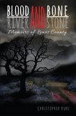 Blood and Bone, River and Stone (eBook, ePUB)