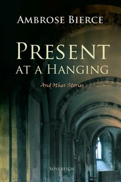 Present at a Hanging and Other Ghost Stories (eBook, ePUB)