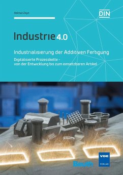 Industrialisierung der Additiven Fertigung (eBook, PDF) - Zeyn, Helmut