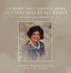 Live Right, Treat Everybody Right, and You Will Be All Right (eBook, ePUB)