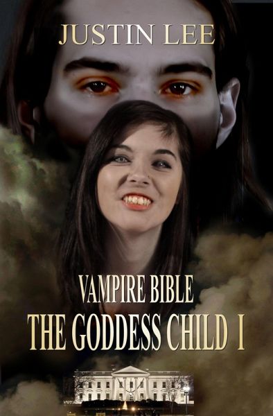 Goddess Child I [Vampire Bible] (eBook, ePUB)
