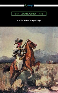 Riders of the Purple Sage (illustrated by W. Herbert Dunton) (eBook, ePUB) - Grey, Zane