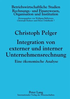 Integration von externer und interner Unternehmensrechnung (eBook, PDF) - Pelger, Christoph