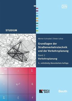 Grundlagen der Straßenverkehrstechnik und der Verkehrsplanung (eBook, PDF) - Lohse, Dieter; Schnabel, Werner