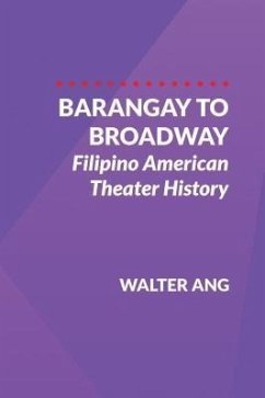 Barangay to Broadway (eBook, ePUB) - Ang, Walter