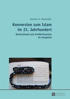 Konversion zum Islam im 21. Jahrhundert (eBook, PDF) - Neumuller, Caroline