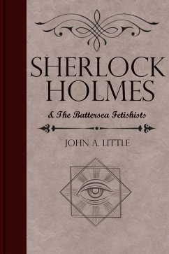 Sherlock Holmes and the Battersea Fetishists (eBook, PDF) Cover Sherlock Holmes and the Battersea Fetishists (eBook, PDF)