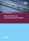 Maschinenteile aus zementgebundenem Beton (eBook, PDF) Maschinenteile aus zementgebundenem Beton (eBook, PDF)