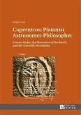 Copernicus: Platonist Astronomer-Philosopher (eBook, PDF)