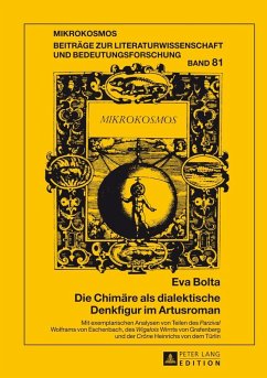 Die Chimaere als dialektische Denkfigur im Artusroman (eBook, ePUB) - Eva Bolta, Bolta