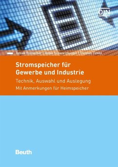 Stromspeicher für Gewerbe und Industrie (eBook, PDF) - Rothacher, Tobias; Schwarzburger, Heiko; Timke, Thomas