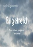 Engelreich - meine schönsten Engelgedichte und Gebete