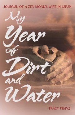 My Year of Dirt and Water (eBook, ePUB) - Franz, Tracy