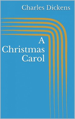 Cover A Christmas Carol (Illustrated) (eBook, ePUB)