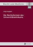Die Rechtsformen des Universitaetsklinikums (eBook, PDF)
