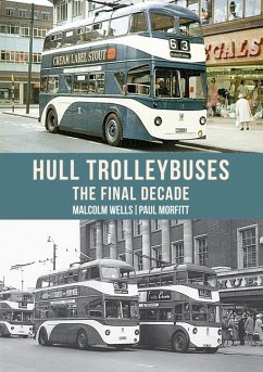 Hull Trolleybuses - Wells, Malcolm; Morfitt, Paul