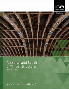 Appraisal and Repair of Timber Structures and Cladding, Second edition - Ross, Peter