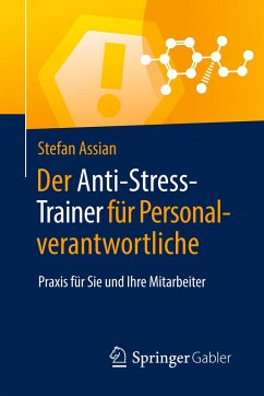 Der Anti-Stress-Trainer für Personalverantwortliche - Assian, Stefan