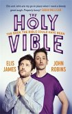 Elis and John Present the Holy Vible: The Book the Bible Could Have Been