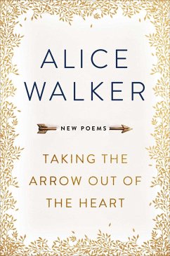 Taking the Arrow out of the Heart - Walker, Alice