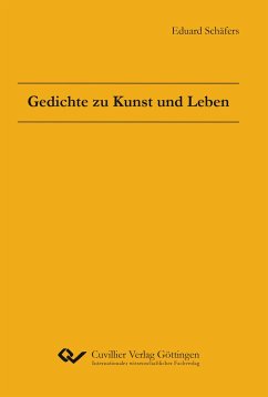 Gedichte zu Kunst und Leben - Schäfers, Eduard