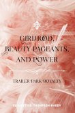 Girlhood, Beauty Pageants, and Power