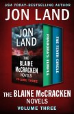 The Blaine McCracken Novels Volume Three (eBook, ePUB)