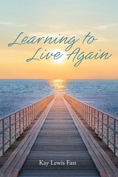 Learning to Live Again - Fast, Kay Lewis